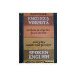 Engleza vorbită - cuvinte şi expresii de uz curent