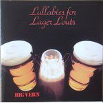 Big Vern : Lullabies for Lager Louts  (CD)