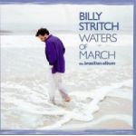 Billy Stritch : Waters of March, the Brazilian album (CD)
