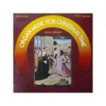 Organ Music for Christmas Time ( disc vinil )