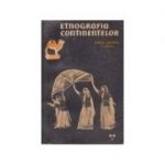 Etnografia continentelor. Studii de etnografie generală ( Vol. II, partea II - Partea asiatică a URSS )