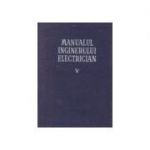 Manualul inginerului electrician ( Vol. V - Utilizari generale )