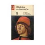 Histoire universelle ( Vol. 5 -Le declin du Moyen Age et la Renaissance )