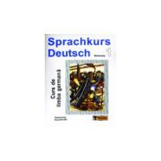 Sprachkurs Deutsch - Curs de limba germană ( vol. 1 )
