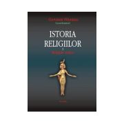 Istoria religiilor. ( Vol. I - Religiile antice )