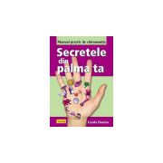 Manual practic de chiromanție - Secretele din palma ta