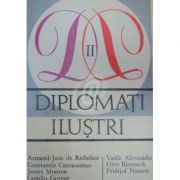 Diplomați iluștri ( II )