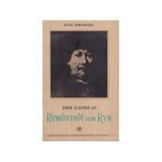 Viața și opera lui Rembrandt van Ryn