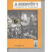 A bientot 1. Franzosisch fur Erwachsene - arbeitsbuch