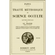 Traité méthodique de Science occulte ( tome second )