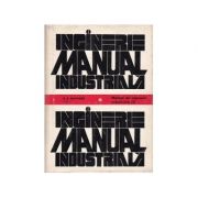 Manual de inginerie industrială ( 4 vol.)