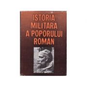 Istoria militară a poporului român ( Vol. I - Din cele mai vechi timpuri pînă în sec. al XIV-lea )