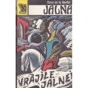 Vrăjile Jalnei ( JALNA, vol. IX )