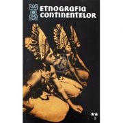 Etnografia continentelor. Studii de etnografie generală ( Vol. II, partea I - Asia )