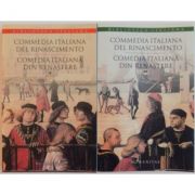 Comedia italiană din Renaștere ( 2 vol. - ediție bilingvă )