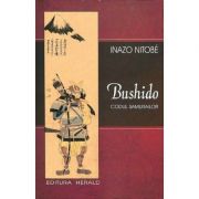 Bushido. Codul samurailor