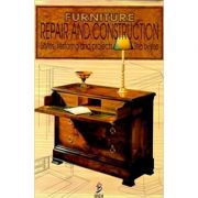 Furniture Repair and Construction. Styles, restoring and projects. Step by step