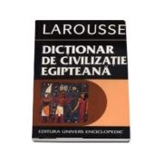 Dicționar Larousse de civilizație egipteană