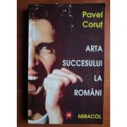 Arta succesului la români
