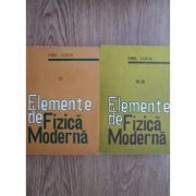 Elemente de fizică modernă ( 2 vol.)