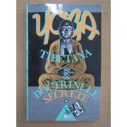 Yoga tibetană / Doctrinele secrete ( vol. 1 )