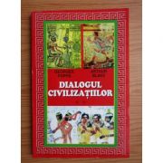 Dialogul civilizațiilor ( Vol. II )