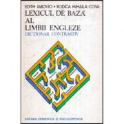Lexicul de bază al lb. engleze. Dicționar contrastiv