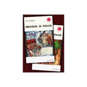 Brazdă și paloș ( 2 vol. )