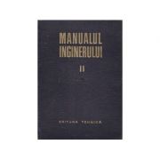 Manualul inginerului ( Vol. 2 - Mecanică, rezistența materialelor, materiale-metale, măsurători - topometrie ) )
