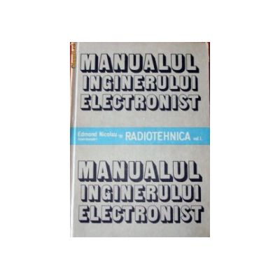 Radiotehnica ( Manualul inginerului electronist, Vol. 1 )