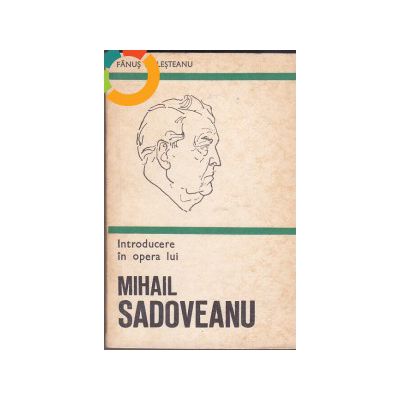 Introducere în opera lui Mihail Sadoveanu