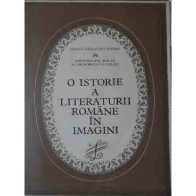 O istorie a literaturii române în imagini