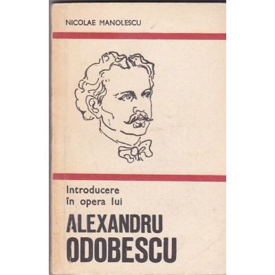 Introducere în opera lui Alexandru Odobescu