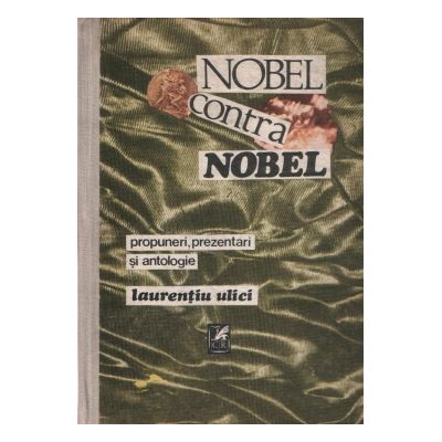Nobel contra Nobel ( antologie - vol. I )