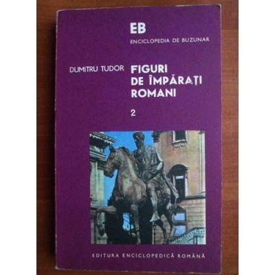 Figuri de împărați romani ( vol. II )