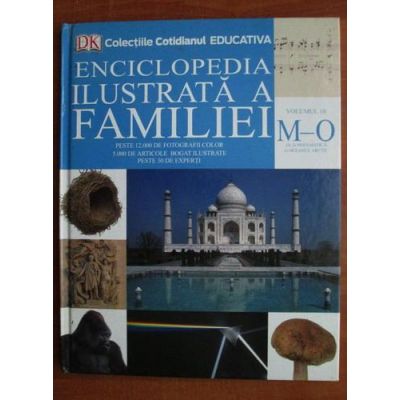 Enciclopedia ilustrată a familiei ( Vol. 10 - M - O )