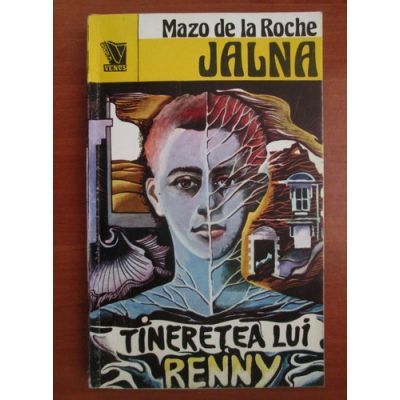 Tinerețea lui Renny ( JALNA, vol. 14 )