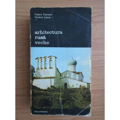 Arhitectura rusă veche ( vol. 1 )