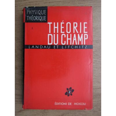 Theorie du champ ( Physique theoretique, tome II )