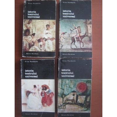 Istoria teatrului universal ( 4 vol. )