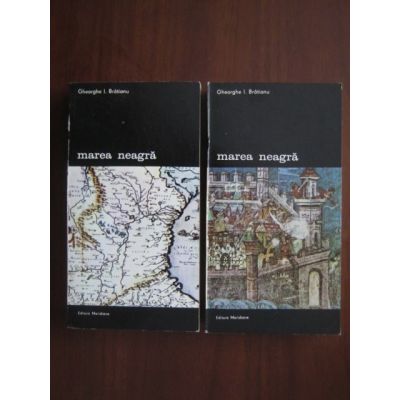 Marea Neagră de la origini pînă la cucerirea otomană ( 2 vol. )