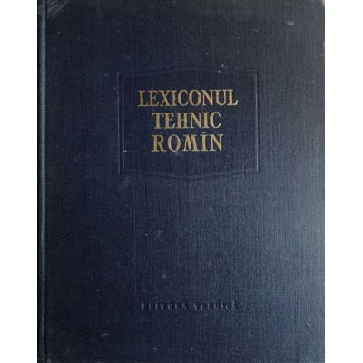 Lexiconul tehnic român ( vol. 5 - literele Colb - Cy )