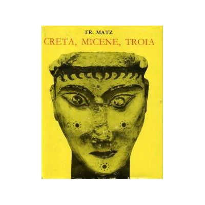 Creta, Micene, Troia