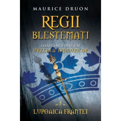 Lupoaica Franței ( REGII BLESTEMAȚI vol. 5 )