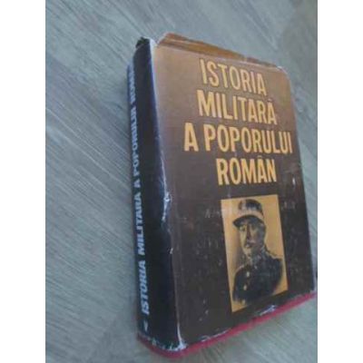 Istoria militară a poporului român ( vol. V )