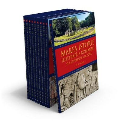 Marea istorie ilustrată a României și a Republicii Moldova ( vol. 3 )